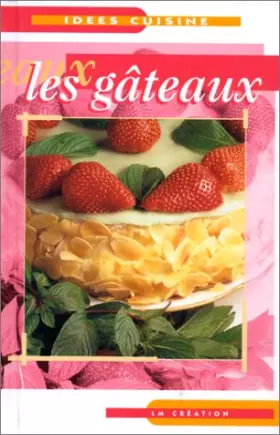 Couverture du produit · Idées cuisine : les gâteaux