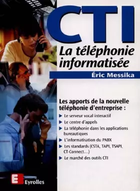 Couverture du produit · CTI : La téléphonie informatisée