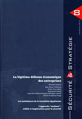 Couverture du produit · La légitime défense économique des entreprises (Sécurité et stratégie n°.8 Decembre 2011)