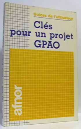 Couverture du produit · Cles pour un projet gpao