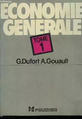Couverture du produit · ECONOMIE GENERALE TOME 1 CLASSES DE BACCALAUREAT PREMIERE G