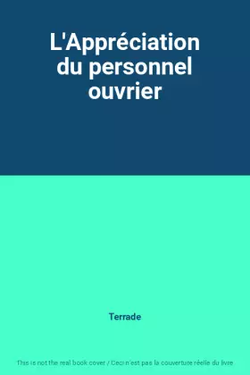 Couverture du produit · L'Appréciation du personnel ouvrier