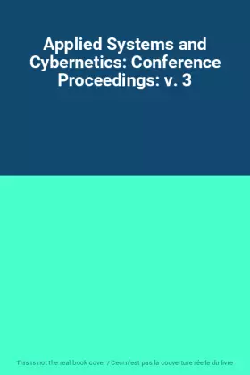 Couverture du produit · Applied Systems and Cybernetics: Conference Proceedings: v. 3