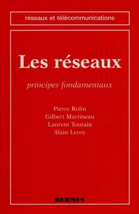Couverture du produit · Les réseaux : Principes fondamentaux