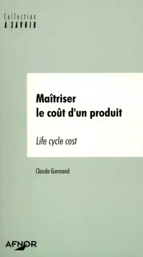 Couverture du produit · Maîtriser le coût d'un produit. Life cycle cost