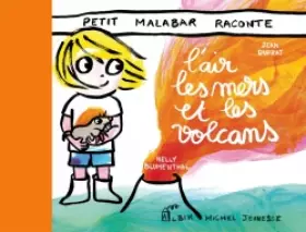Couverture du produit · Petit Malabar raconte l'air, la mer et les volcans