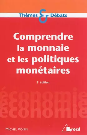 Couverture du produit · Comprendre la monnaie et les politiques monétaires