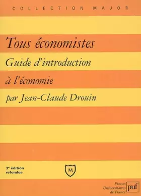 Couverture du produit · Tous économistes ! (3e éd.)