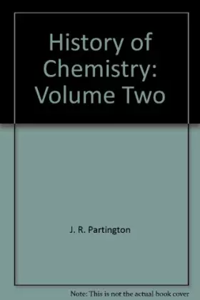 Couverture du produit · History of Chemistry: Volume Two
