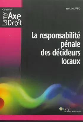 Couverture du produit · La resonsabilité pénale des décideurs locaux
