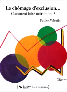 Couverture du produit · Le chômage d'exclusion...: Comment faire autrement ?