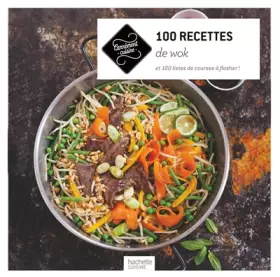 Couverture du produit · 100 recettes de wok: et 100 listes de courses à flasher !