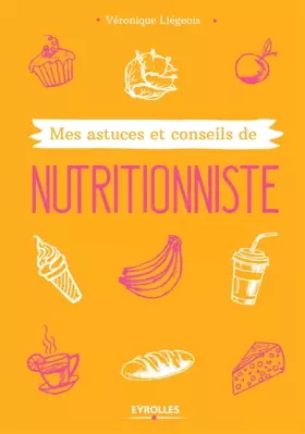 Couverture du produit · Mes astuces et conseils de nutritionniste