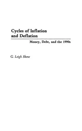Couverture du produit · Cycles of Inflation and Deflation: Money, Debt, and the 1990s