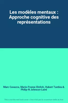Couverture du produit · Les modèles mentaux : Approche cognitive des représentations