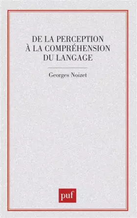 Couverture du produit · De la perception à la compréhension du langage : Un modèle psycholinguistique du locuteur