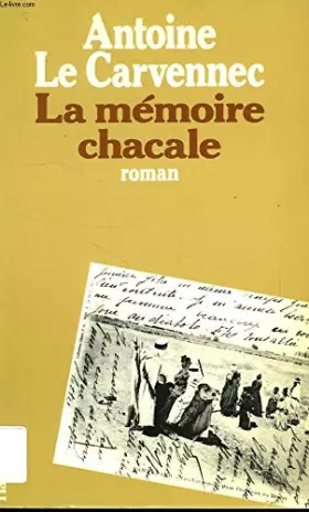 Couverture du produit · La mémoire chacale : roman