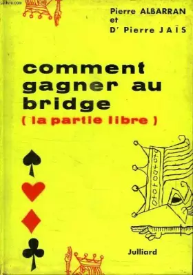 Couverture du produit · COMMENT GAGNER AU BRIDGE ( la partie libre )