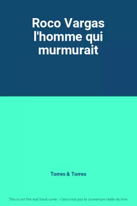 Couverture du produit · Roco Vargas l'homme qui murmurait