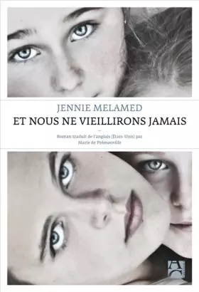 Couverture du produit · Et nous ne vieillirons jamais