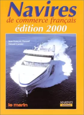Couverture du produit · Navires de commerce français, édition 2000