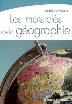 Couverture du produit · Les mots-clés de la géographie