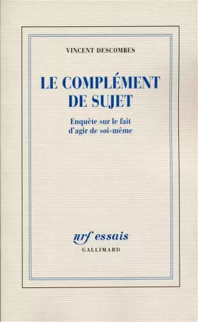 Couverture du produit · Le Complément de sujet : Enquête sur le fait d'agir de soi-même
