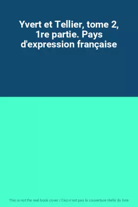 Couverture du produit · Yvert et Tellier, tome 2, 1re partie. Pays d'expression française