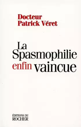 Couverture du produit · La spasmophilie enfin vaincue