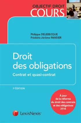 Couverture du produit · Droit des obligations - Contrat et quasi-contrat: A jour de la réforme du droit des contrats et des obligations 2016.