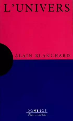 Couverture du produit · L'univers : Un exposé pour comprendre, un essai pour réfléchir