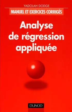 Couverture du produit · ANALYSE DE REGRESSSION APPLIQUEE. Manuel et exercices corrigés