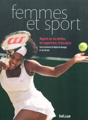 Couverture du produit · Femmes et sport : Regards sur les athlètes, les supportrices, et les autres