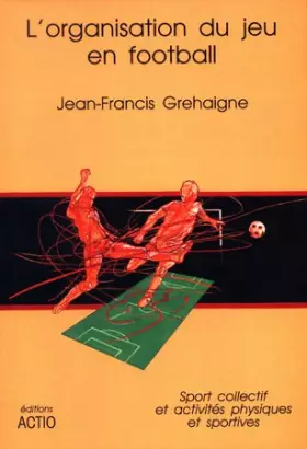 Couverture du produit · L'organisation du jeu en football