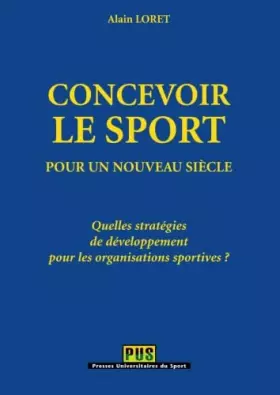 Couverture du produit · Concevoir le sport pour un nouveau siècle