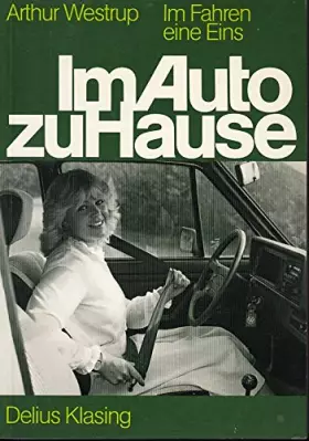 Couverture du produit · Im Auto zu Hause - Im Fahren eine Eins ( ISBN 3768804321 )