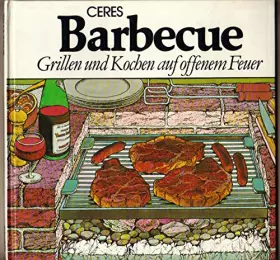 Couverture du produit · Barbecue. Grillen und Kochen auf offenem Feuer