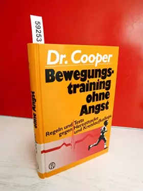 Couverture du produit · Bewegungstraining ohne Angst. Regeln und Tests gegen Herzattacke und Kreislaufkollaps