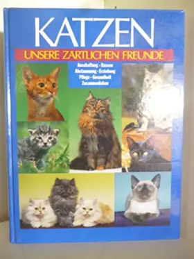 Couverture du produit · Katzen. Unsere zärtlichen Freunde