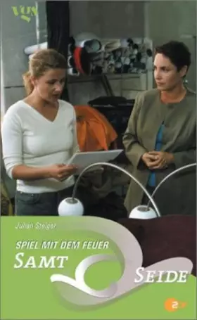 Couverture du produit · Samt und Seide: Spiel mit dem Feuer