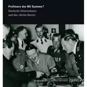 Couverture du produit · Profiteure des NS-Systems?: Deutsche Unternehmen und das „Dritte Reich“