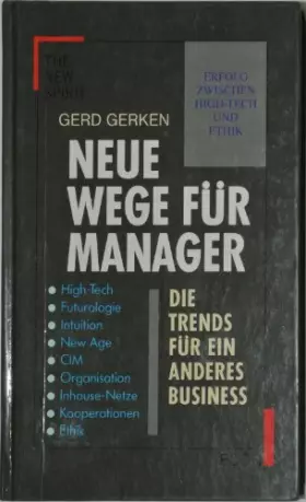 Couverture du produit · Neue Wege für Manager. Erfolg zwischen High-Tech und Ethik