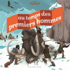 Couverture du produit · Au temps des premiers hommes - Le monde animé - de 6 à 10 ans