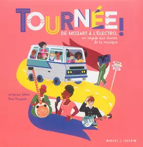 Couverture du produit · Tournée ! : De Mozart à l'électro, un voyage aux sources de la musique
