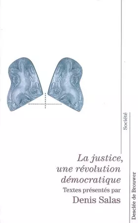 Couverture du produit · La Justice, révolution démocratique