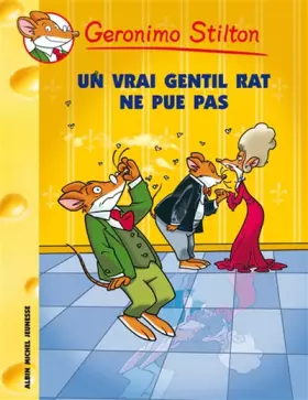 Couverture du produit · Geronimo Stilton, Tome 31 : Un vrai gentil rat ne pue pas !
