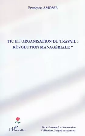 Couverture du produit · TIC et organisation du travail : révolution managériale ?