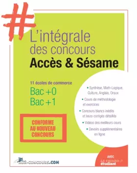 Couverture du produit · L'intégrale Accès Sésame: Conforme au nouveau programme. 11 écoles de commerce. Bac+0 - Bac+1.