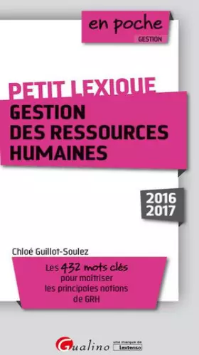 Couverture du produit · Petit lexique - Gestion des ressources humaines 2016-2017, 2ème Ed.