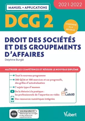 Couverture du produit · DCG 2 - Droit des sociétés et des groupements d'affaires : Manuel et Applications 2021-2022: Maîtriser les compétences et réuss